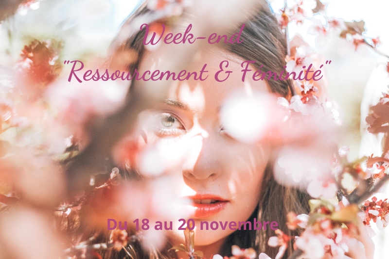 Week-end Ressourcement & Féminité